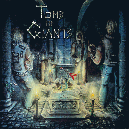 Tomb Of Giants : Tomb of Giants
